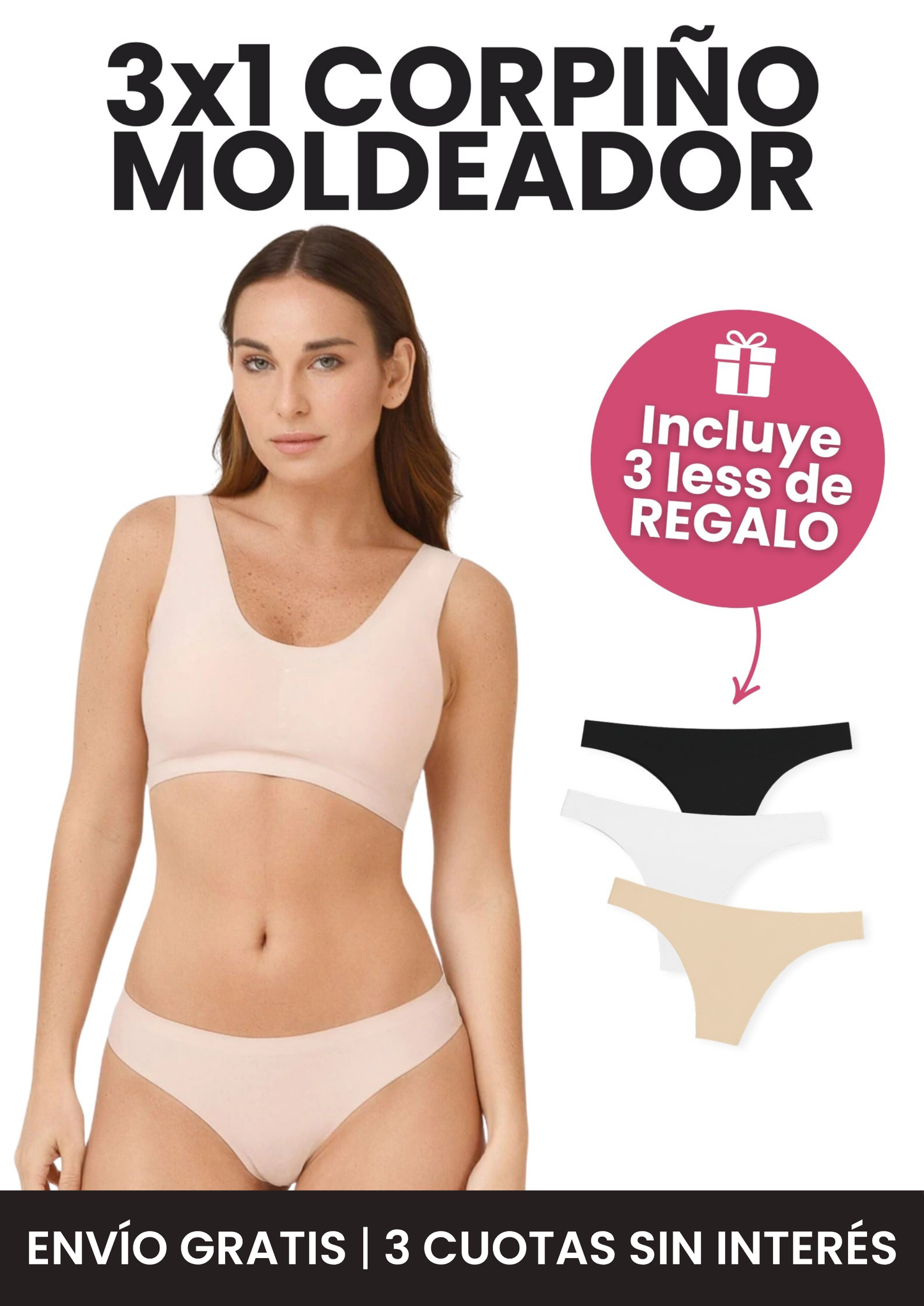 3x1 Corpiño Moldeador + 3 Bombachas Anti Transpirables de REGALO